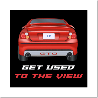 GTO - Get Used To The View Posters and Art